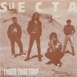 La Secta / Los Potros - I Hate That Trip / Walkin' With My Girl
