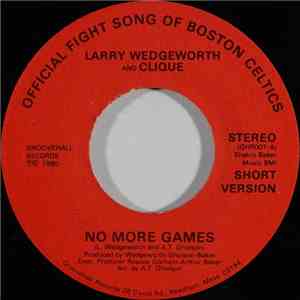 Larry Wedgeworth And Clique  - No More Games