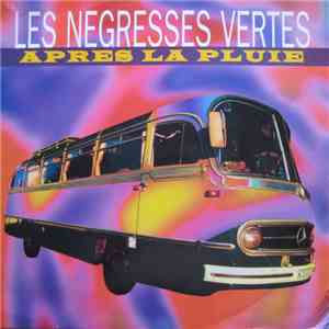Les Negresses Vertes - Après La Pluie
