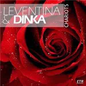Leventina & Dinka  - Chariots