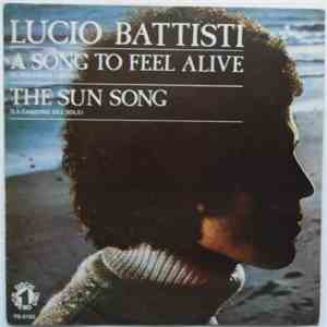 Lucio Battisti - A Song To Feel Alive / The Sun Song