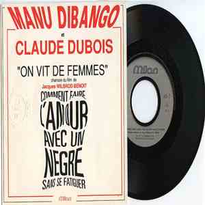 Manu Dibango, Claude Dubois - On Vit De Femmes