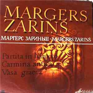 Marģers Zariņš - Partita In Barocco / Carmina Antica / Vasa Graeca