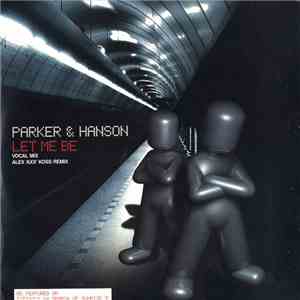 Parker & Hanson - Let Me Be