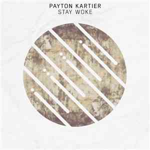 Payton Kartier - Stay Woke