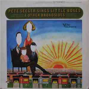 Pete Seeger - Sings Little Boxes & Other Broadsides