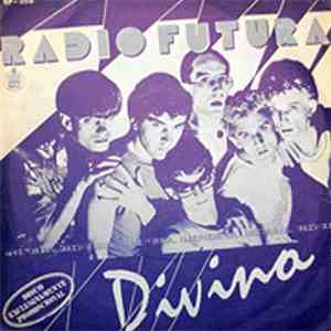 Radio Futura - Divina