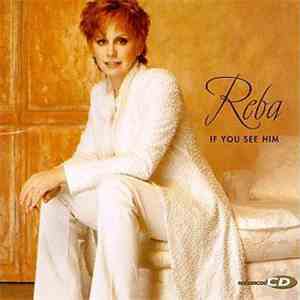 Reba - If You See Him
