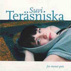 Suvi Teräsniska - Jos Menet Pois