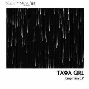 Tawa Girl - Empirism E.P