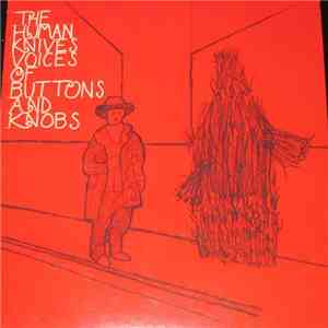 The Human Knives - Voices Of Buttons And Knobs