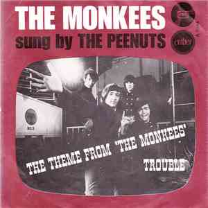 The Peenuts - Theme From The Monkees / Trouble