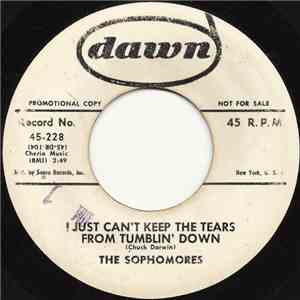 The Sophomores - I Just Can't Keep The Tears From Tumblin' Down / If I Shou ...