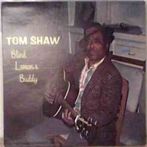 Tom Shaw - Blind Lemon's Buddy