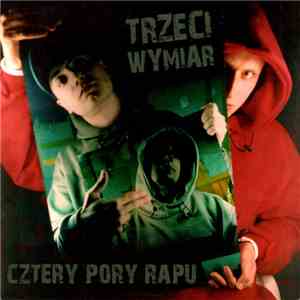 Trzeci Wymiar - Cztery Pory Rapu