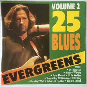 Various - 25 Blues Evergreens Volume 2