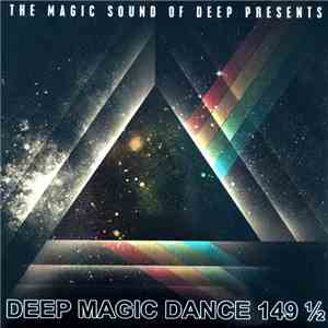 Various - Deep Magic Dance 149 1/2