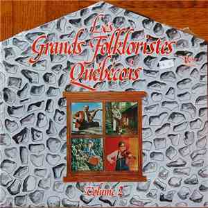 Various - Les Grands Folkloristes Québécois, Volume 2