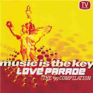 Various - Music Is The Key - Love Parade - The '99 Compilation