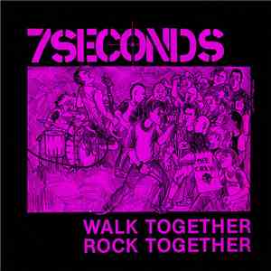 7 Seconds - Walk Together, Rock Together