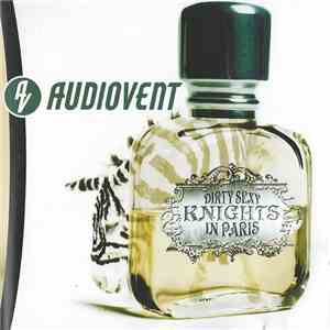 Audiovent - Dirty Sexy Knights In Paris