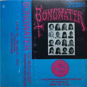 Bongwater - Too Much Sleep / Breaking No New Ground