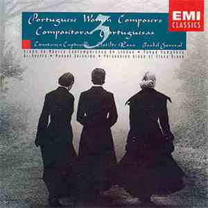 Constança Capdeville / Clotilde Rosa / Isabel Soveral - 3 Portuguese Women Composers / 3 Compositoras Portuguesas