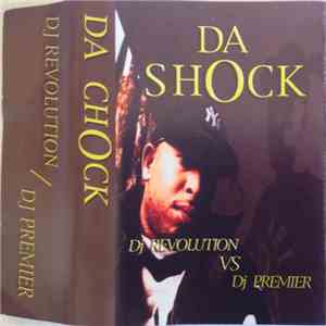 Dj Revolution Vs Dj Premier - Da Shock
