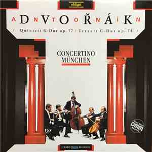 Dvořák - Concertino München - Quintett G-Dur, op. 61 / Terzett C-Dur, op. 7 ...