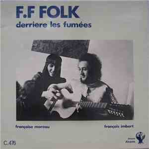 F.F Folk - Derrière Les Fumées