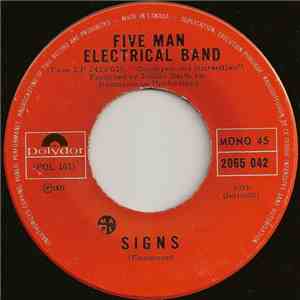 Five Man Electrical Band - Hello Melinda Goodbye / Signs
