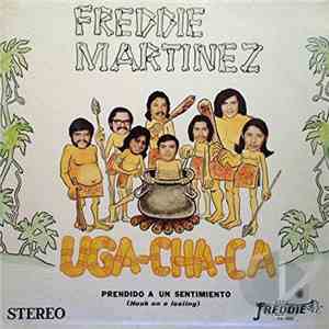 Freddie Martinez - Uga-Cha-Ca: Prendido A Un Sentimiento (Hooked On A Feeling)