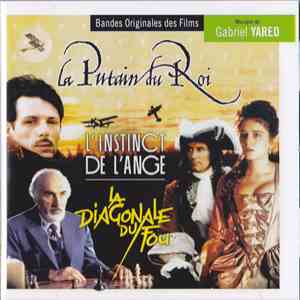 Gabriel Yared - La Putain Du Roi / La Diagonale Du Fou / L'Instinct De L'An ...
