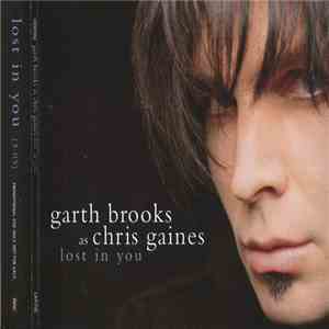 Garth Brooks As Chris Gaines - Lost In You