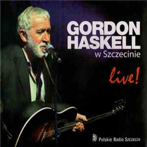 Gordon Haskell - w Szczecinie Live!
