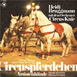 Heidi Bruggmann mit dem Orchester Circus Knie - Circuspferdchen