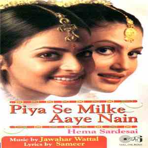 Hema Sardesai - Piya Se Milke Aaye Nain