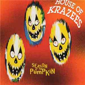 House Of Krazees - Season Of The Pumpkin