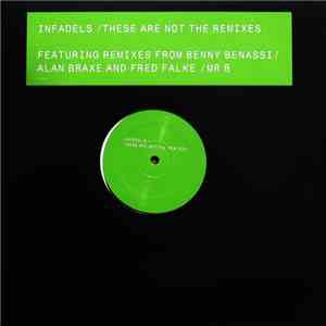 Infadels - These Are Not The Remixes