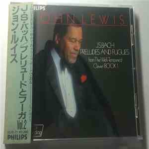 J. S. Bach, John Lewis  - J.S. Bach Preludes And Fugues From The Well-Tempe ...