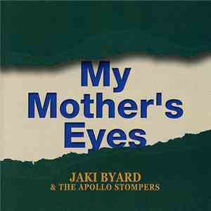 Jaki Byard And The Apollo Stompers - My Mother's Eyes