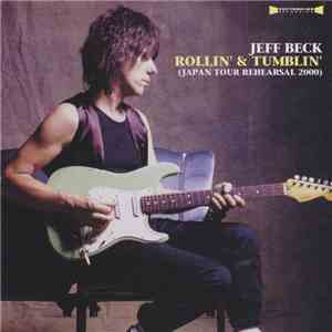 Jeff Beck - Rollin' & Tumblin' (Japan Tour Rehearsal 2000)
