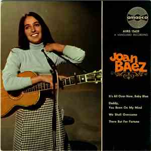 Joan Baez - It's All Over Now Baby Blue