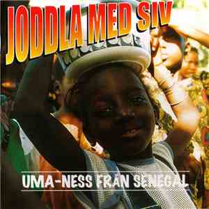 Joddla Med Siv - Uma-Ness Från Senegal