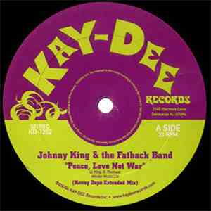 Johnny King And The Fatback Band - Peace, Love Not War