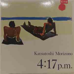 Katsutoshi Morizono - 4:17 p.m.