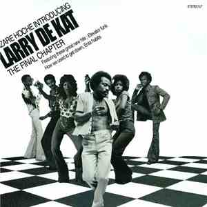 Larry De Kat - The Final Chapter