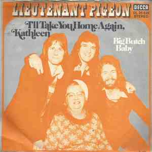 Lieutenant Pigeon - I'll Take You Home Again Kathleen