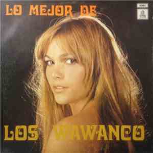 Los Wawanco - Le Mejor De
