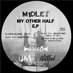 m1dlet - My Other Half EP